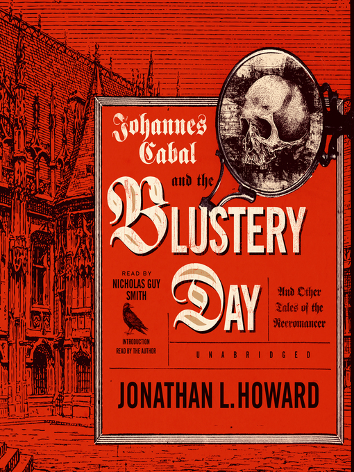 Title details for Johannes Cabal and the Blustery Day by Jonathan L. Howard - Wait list